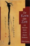 Philip Kapleau 77487 - De kern van Zen Elf klassieke koans en hun diepere betekenis