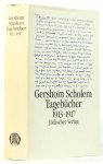 SCHOLEM, G. - Tagebücher nebst Aufsätzen und Entwürfen bis 1923. 1. Halbband 1913 - 1917 unter Mitarbeit von Herbert Kopp-Oberstebrink herausgegeben von Friedrih Niewöhner.