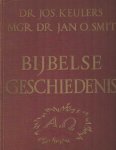 Keulers, Jos & Jan O. Smit - Bijbelse geschiedenis