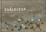 Diverse auteurs - Daalderop 1880-2005. Kroniek van een 125-jarige