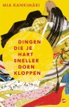 Mia Kankimaki - Dingen die je hart sneller doen kloppen