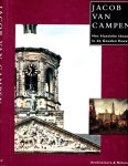 Huisken, Jacobine & Koen Ottenheym, e.a.( redactie). - Jacob van Campen: Het klassieke ideaal in de Gouden Eeuw.