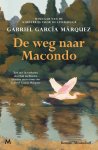 Gabriel García Márquez - De Weg Naar Macondo