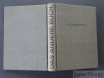 Wolfgang Hilger, Berhard Denscher, Dieter Schrage, Tone Fink. - Das andere Buch. Bücher als Kunstobjekte.
