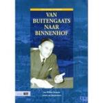 Brouwer, J.W. - Van buitengaats naar binnenhof / P.J.S. de Jong, een biografie
