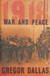Gregor Dallas 115715 - 1918 War and Peace