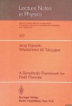 Kijowski, Jerzy & W.M. Tulczyjew - A Symplectic Framework for Field Theories