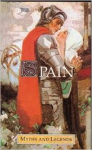Spence, Lewis - SPAIN - MYTHS AND LEGENDS