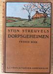 Streuvels, S. - Dorpsgeheimen. Tweede boek