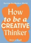 Roya Azadi - How to be a creative thinker