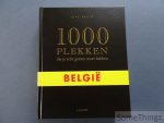 Moniek Stevens (redactie). - Belgie - 1000 plekken die je echt gezien moet hebben. Luxe-editie.