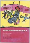  - Kindertandheelkunde Studenteneditie 2