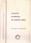 Economisch Technologisch Instituut Overijssel - Statistische documentatie der Gemeente Kampen. Aflevering no. 11 - Jaargang 1964.