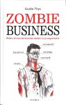 Thys, Guido - Zombiebusiness. Reken af met de levende doden in je organisatie