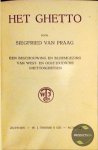 Praag, Siegfried van - Het Ghetto : Een beschouwing en bloemlezing van west- en oost-Joodsche ghettoschatten