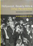  - Hollywood, Beverly Hills & Other Perversities Pop Culture of the 1970s and 1980s