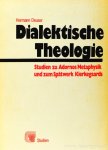 DEUSER, H. - Dialektische Theologie. Studien zu Adornos Metaphysik und zum Spätwerk Kierkegaards.