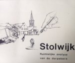 Monye, E.A.M. de (red.) - Stolwijk. Ruimtelijke analyse van de dorpskern