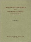 CATALOGUS. - Landschaptekeningen van Hollandse meesters uit de 17de eeuw, uit de particuliere verzameling bewaard in het Institut neerlandais te Parijs. 2 delen