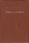 COUPERUS, Louis - Heliogabal. Einzig berechtigte Übertragung aus dem Holländischen und Bearbeitung von Else Otten. (Luxe bandvariant).