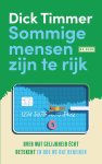 Dick Timmer - Sommige mensen zijn te rijk