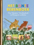 Erik van Os 232791, Elle van Lieshout 232792 - Het bonte berenboek Een gouden voorleesboek vol beregoeie verhalen