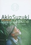 Akio Suzuki ,  Catherine Grout - Akio Suzuki, Ossip Zadkine