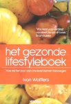 Wolffers , Ivan . [ isbn 9789046813669 ] - Het Gezonde Lifestyleboek . ( Hoe we 10 jaar aan ons leven kunnen toevoegen . ) Als we meer bewegen, niet meer roken, minder drinken, gezonder eten en stress vermijden, zouden we gemiddeld een jaar of tien aan ons leven toevoegen. -
