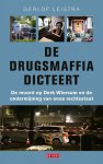 Gerlof Leistra, Patricia Jimmink - De drugsmaffia dicteert