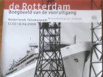  - Tentoonstellings affiche De Rotterdam, Boegbeeld van de vooruitgang 2006