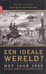 Hendriks, Sander - Een Ideale Wereld?