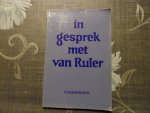 Ruler van A.A. - In gesprek met van Ruler