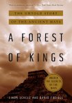 David Freidel, Linda Schele - A Forest of Kings The Untold Story of the Ancient Maya