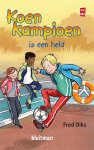 Fred Diks - Koen Kampioen - Koen Kampioen is een held