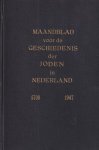 Meijer, J. (red.) - Maandblad voor de geschiedenis der Joden in Nederland [ingebonden jaargang 1947 | 5708]