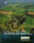 Chris Will - Sterk Water: De Hollandse Waterlinie