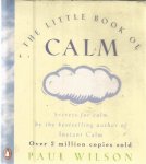 Wilson, Paul - The little book of Calm