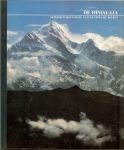 Nicolson, Nigel met schitterende foto's en illustraties  & vertaling van Tai de Casparis - De Himalaja .. Uit de serie : De wereld der woeste natuur.