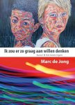 Marc de Jong - Ik zou er zo graag aan willen denken