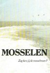  - MOSSELEN - Zeg ken jij de Mosselman ?, uitvoerige brochure