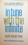 Trine, Ralph Waldo - In tune with the infinite or Fullness of peace power and plenty