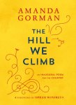 Amanda Gorman 249587 - Hill We Climb An Inaugural Poem for the Country