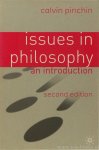 PINCHIN, C. - Issues in philosophy. An introduction.