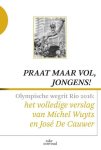 Duvillier, Jeroen, Brake, Wim te - Praat maar vol, jongens!