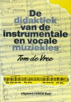 T. de Vree - De didaktiek van de instrumentale en vocale muziekles