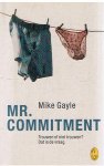 Gayle, Mike - Mr. Commitment - Trouwen of niet trouwen? Dat is de vraag