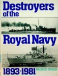Cocker, M - Destroyers of the Royal Navy 1893-1981