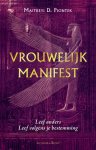 Maitreyi D. Piontek, Maitreyi D. Piontek - Vrouwelijk Manifest