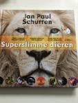 Schutten, Jan Paul - Superslimme dieren