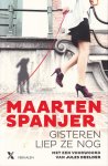 Spanjer, Maarten - Gisteren liep ze nog